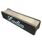 Load image into Gallery viewer, Rectangular sign with 'Ladies' text on a white background
